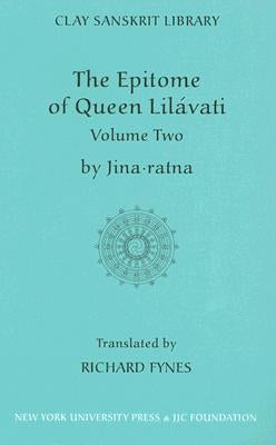 The Epitome of Queen Lilavati (Volume 2) by Jinaratna