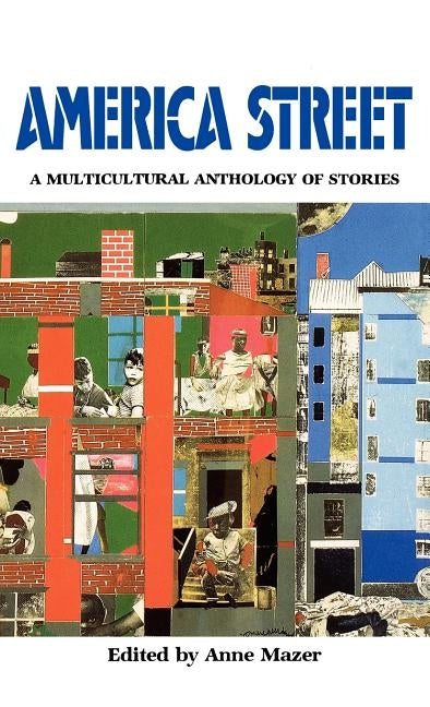 America Street: A Multicultural Anthology of Stamerica Street: A Multicultural Anthology of Stories by Mazer, Anne
