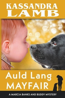 Auld Lang Mayfair by Lamb, Kassandra