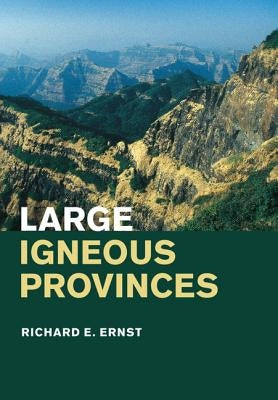 Large Igneous Provinces by Ernst, Richard E.