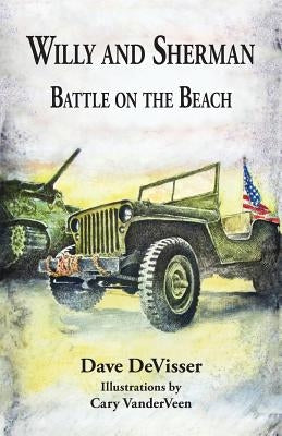 Willy and Sherman: Battle on the Beach by Devisser, Dave
