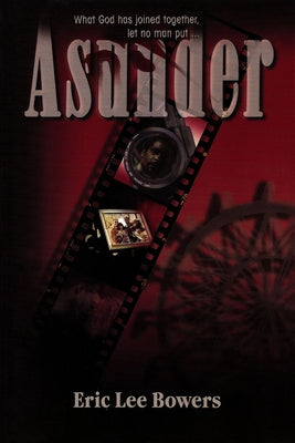 Asunder by Bowers, Eric Lee