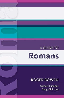Isg 11: A Guide to Romans by Bowen, Roger