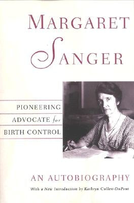 Margaret Sanger: An Autobiography by Cullen-DuPont, Kathryn