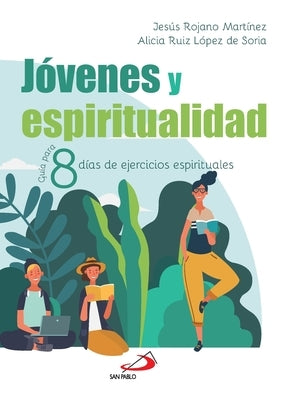 Jóvenes y espiritualidad by Ruíz López de Soria, Alicia