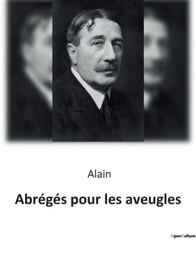 Abrégés pour les aveugles by Alain