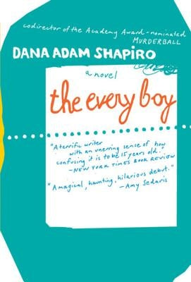 The Every Boy by Shapiro, Dana Adam