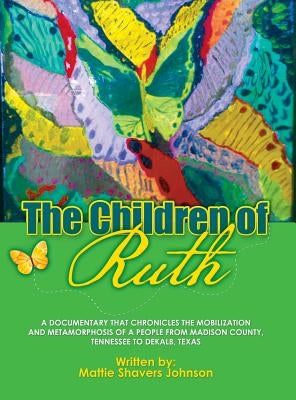 The Children of Ruth by Johnson, Mattie Shavers