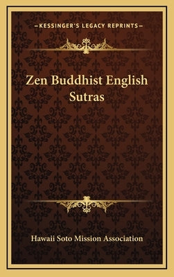 Zen Buddhist English Sutras by Hawaii Soto Mission Association