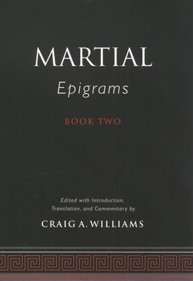 Martial's Epigrams Book Two by Martial