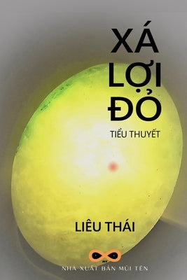 Xá Lợi Đỏ by Lieu, Thai