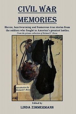 Civil War Memories by Zimmermann, Linda