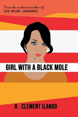 Girl with a Black Mole by Ilango, R. Clement