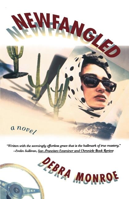 Newfangled by Monroe, Debra