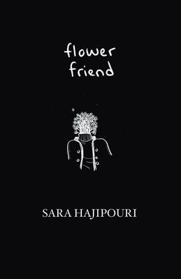 Flower Friend by Hajipouri, Sara