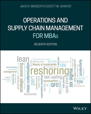 Operations and Supply Chain Management for MBAs by Meredith, Jack R.