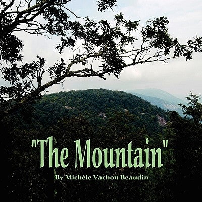 The Mountain by Beaudin, Michele Vachon