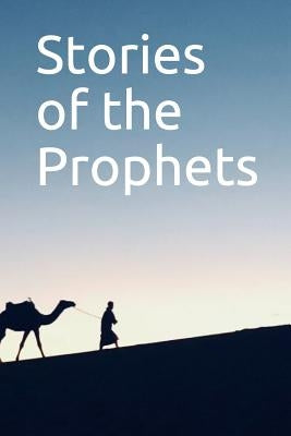 Stories of the Prophets by Katheer, Ibn