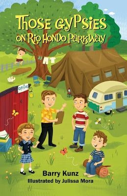 Those Gypsies on Rio Hondo Parkway by Kunz, Barry