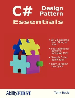 C# Design Pattern Essentials by Bevis, Tony