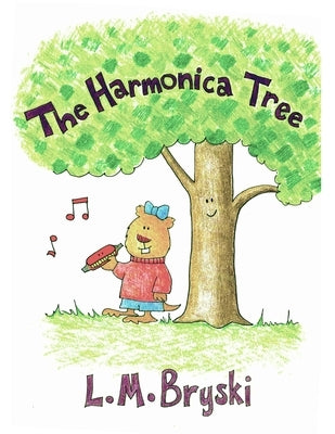 The Harmonica Tree by Bryski, L. M.