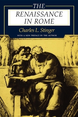The Renaissance in Rome by Stinger, Charles L.