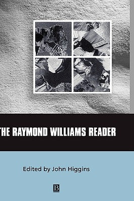 The Raymond Williams Reader by Higgins, John