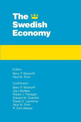 The Swedish Economy by Bosworth, Barry P.