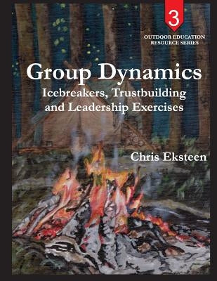 Group Dynamics: Icebreakers, team-building and leadership exercises by Kemp, Suzanne Opperman