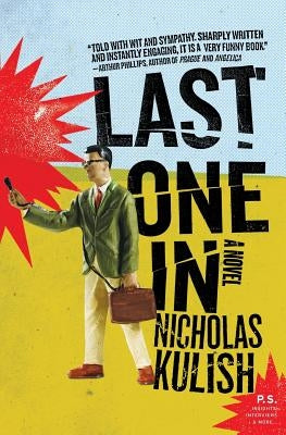 Last One in by Kulish, Nicholas