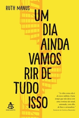 Um dia ainda vamos rir de tudo isso by Manus, Ruth