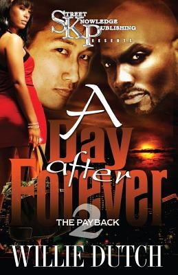 A Day After Forever 2 by Dutch, Willie