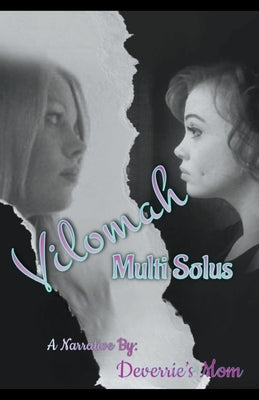 Vilomah Multi Solus by Mom, Deverrie's