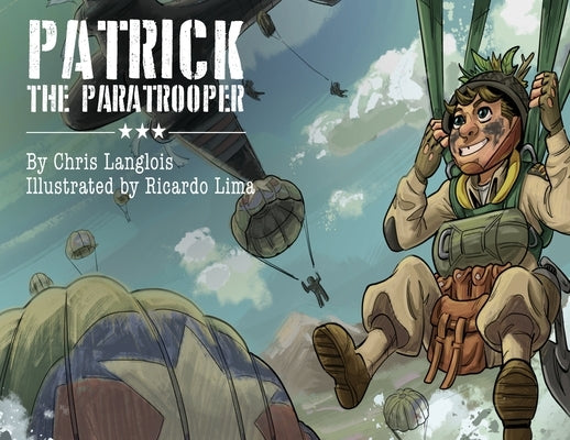 Patrick the Paratrooper by Langlois, Chris