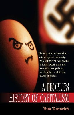 A People's History of Capitalism by Tortorich, Tom