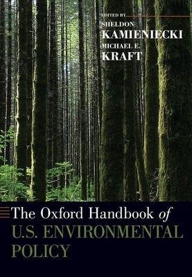 The Oxford Handbook of U.S. Environmental Policy by Kamieniecki, Sheldon