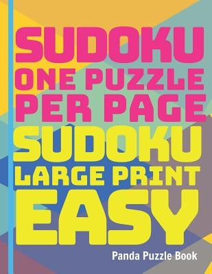 Sudoku One Puzzle Per Page - Sudoku Large Print Easy: Brain Games For Seniors by Book, Panda Puzzle