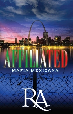 Affiliated: Mafia Mexicana by Jones, Ra Tem, Sr.