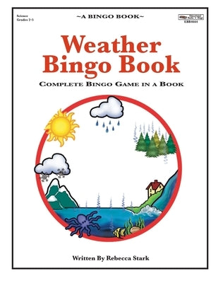 Weather Bingo Book: Complete Bingo Game In A Book by Stark, Rebecca