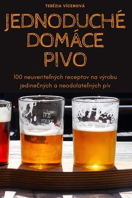 Jednoduché Domáce Pivo by Terézia Vícenová
