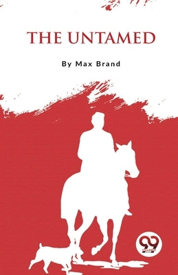 The Untamed by Brand, Max