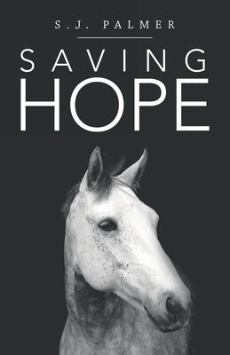 Saving Hope by Palmer, S. J.