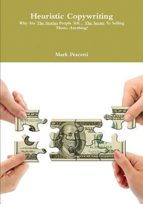 Heuristic Copywriting by Pescetti, Mark