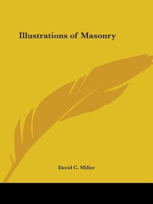 Illustrations of Masonry by Miller, David C.