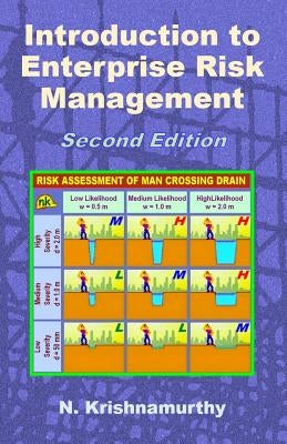 Introduction to Enterprise Risk Management: Better and more on how to identify and manage enterprise hazards by Krishnamurthy, N.