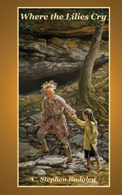 Where the Lilies Cry by Holt, Mary Louise