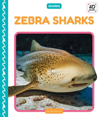 Zebra Sharks by Murray, Julie