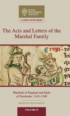 The Acts and Letters of the Marshal Family by Crouch, David
