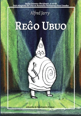 Reĝo Ubuo by Jarry, Alfred