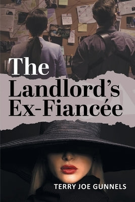 The Landlord's Ex-Fiancée by Gunnels, Terry Joe